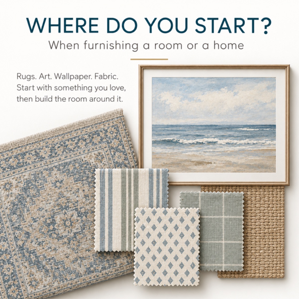 Where do you start when furnishing a room: rug, fabric, art or wallpaper